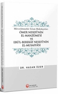 Cover Ömer Nesefinin El-Manzumesi ve Ebül Berekat Nesefinin El-Musaffasi