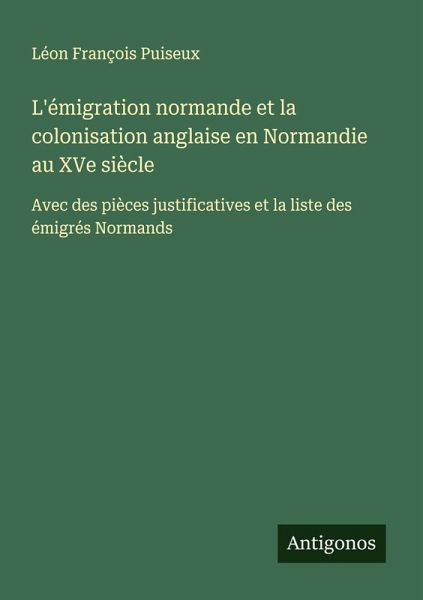 L'émigration normande et la colonisation anglaise en Normandie au XVe siècle