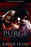 Purge (Club Fray, #3) (eBook, ePUB) Purge (Club Fray, #3) (eBook, ePUB)