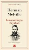 Konstantiniyye Seyahati Konstantiniyye Seyahati