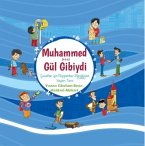 Hz. Muhammed s.a.v. Gül Gibiydi