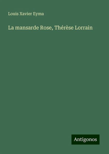 La mansarde Rose, Thérèse Lorrain