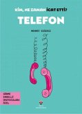 Telefon - Kim, Ne Zaman Icat Etti Telefon - Kim, Ne Zaman Icat Etti
