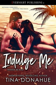 Cover Indulge Me (Wanna Be Bad, #1) (eBook, ePUB)