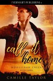 Call It Home (Woollybah Creek, #3) (eBook, ePUB) Call It Home (Woollybah Creek, #3) (eBook, ePUB)