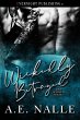 Wickedly Betrayed (The Wicked Series,... - Bild 1