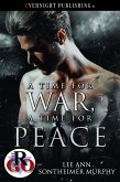 A Time for War, A Time for Peace (eBook, ePUB) A Time for War, A Time for Peace (eBook, ePUB)
