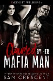 Claimed by Her Mafia Man (eBook, ePUB)