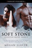 Soft Stone (Celestial Mates, #8) (eBook, ePUB) Soft Stone (Celestial Mates, #8) (eBook, ePUB)