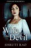 A Wife for the Devil (eBook, ePUB) A Wife for the Devil (eBook, ePUB)