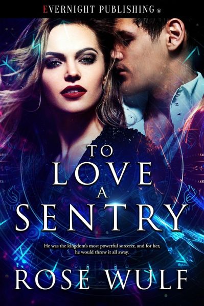 To Love a Sentry (eBook, ePUB) To Love a Sentry (eBook, ePUB)