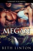 Megan (The Guardians' Trust, #8) (eBook, ePUB) Megan (The Guardians' Trust, #8) (eBook, ePUB)
