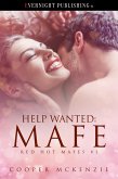 Help Wanted: Mafe (Red Hot Mafes, #1) (eBook, ePUB) Help Wanted: Mafe (Red Hot Mafes, #1) (eBook, ePUB)