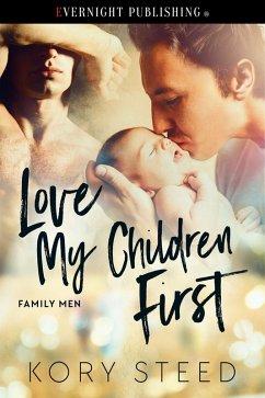 Cover Love My Children First (Family Men, #1) (eBook, ePUB)