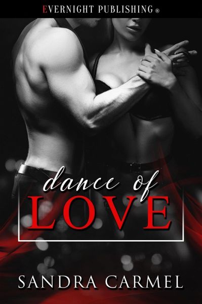 Dance of Love (Intertwined Love, #3) (eBook, ePUB) Dance of Love (Intertwined Love, #3) (eBook, ePUB)