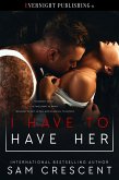 I Have to Have Her (eBook, ePUB)