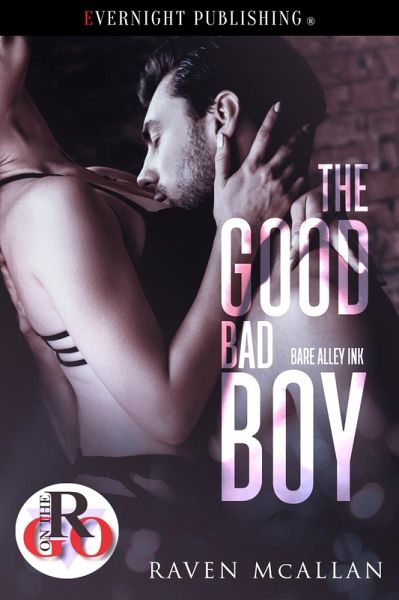 The Good Bad Boy (Bare Alley Ink, #2) (eBook, ePUB) The Good Bad Boy (Bare Alley Ink, #2) (eBook, ePUB)