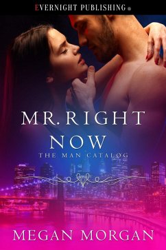 Cover Mr. Right Now (The Man Catalog, #3) (eBook, ePUB)