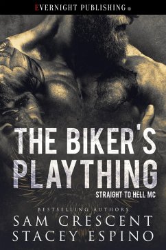 Cover The Biker's Plaything (Straight to Hell MC, #1) (eBook, ePUB)