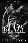 Blaze (Silver Devils MC, #2) (eBook, ePUB) Blaze (Silver Devils MC, #2) (eBook, ePUB)
