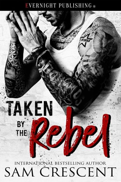Taken by the Rebel (eBook, ePUB) Taken by the Rebel (eBook, ePUB)