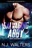 Salvaging Abby (Marks Mercenaries, #4) (eBook, ePUB) Salvaging Abby (Marks Mercenaries, #4) (eBook, ePUB)