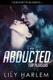 Abducted for Pleasure (eBook, ePUB) Abducted for Pleasure (eBook, ePUB)