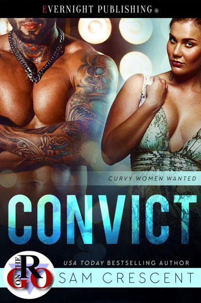 Convict (Curvy Women Wanted, #10) (eBook, ePUB) Convict (Curvy Women Wanted, #10) (eBook, ePUB)