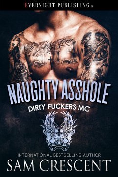 Cover Naughty Asshole (Dirty Fuckers MC, #6) (eBook, ePUB)