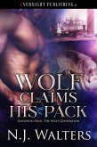 Wolf Claims His Pack (Salvation Pack: The Next Generation, #3) (eBook, ePUB) Wolf Claims His Pack (Salvation Pack: The Next Generation, #3) (eBook, ePUB)