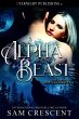 Alpha Beast (The Alpha Shifter... - Bild 1