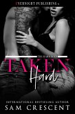 Taken Hard (The Hard Boys, #2) (eBook, ePUB) Taken Hard (The Hard Boys, #2) (eBook, ePUB)