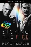 Stoking the Fire (Men Wanted, #1) (eBook, ePUB) Stoking the Fire (Men Wanted, #1) (eBook, ePUB)