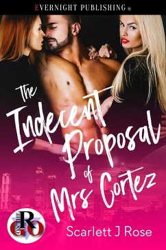 Cover The Indecent Proposal of Mrs. Cortez (eBook, ePUB)