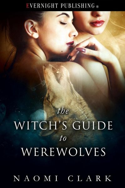The Witch's Guide to Werewolves (eBook, ePUB) The Witch's Guide to Werewolves (eBook, ePUB)