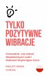 Tylko Pozytywne Wibracje (eBook, ePUB) - Bild 1