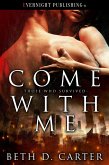Come With Me (Those Who Survived, #2) (eBook, ePUB)