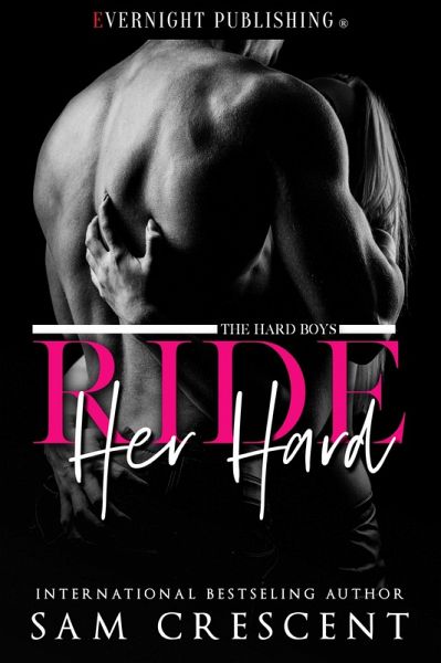 Ride Her Hard (The Hard Boys, #1) (eBook, ePUB) Ride Her Hard (The Hard Boys, #1) (eBook, ePUB)