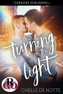 Turning on the Light (Hearts on Fire, #3) (eBook, ePUB) - de Notte, Chelle