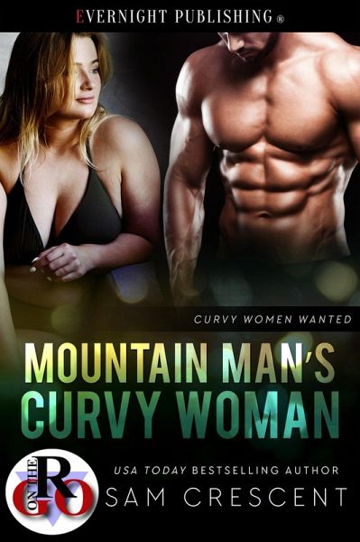 Mountain Man's Curvy Woman (Curvy Women Wanted, #21) (eBook, ePUB) Mountain Man's Curvy Woman (Curvy Women Wanted, #21) (eBook, ePUB)