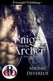 A Knight for the Archer (eBook, ePUB) A Knight for the Archer (eBook, ePUB)