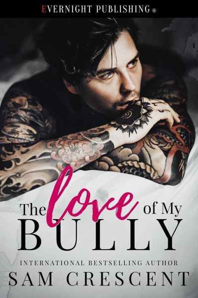 The Love of My Bully (eBook, ePUB)