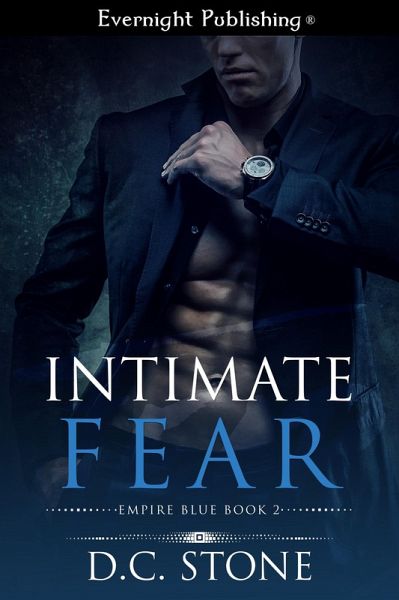 Intimate Fear (Empire Blue, #2) (eBook, ePUB) Intimate Fear (Empire Blue, #2) (eBook, ePUB)