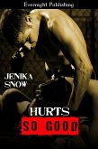 Hurts So Good (eBook, ePUB)