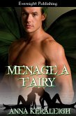 Menage a Fairy (A Fairy Novel, #4) (eBook, ePUB)