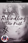 Rekindling Their Faith (eBook, ePUB) Rekindling Their Faith (eBook, ePUB)