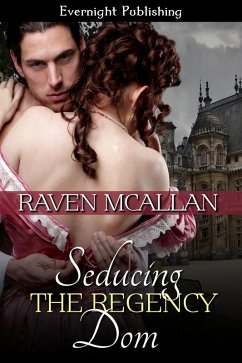 Seducing the Regency Dom (eBook, ePUB) - Mcallan, Raven
