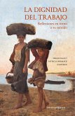 La dignidad del trabajo (eBook, ePUB) La dignidad del trabajo (eBook, ePUB)