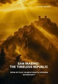 San Marino: The Timeless Republic (eBook, ePUB) San Marino: The Timeless Republic (eBook, ePUB)