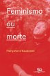Feminismo ou morte (eBook, ePUB) - Bild 1